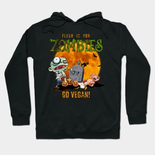 Flesh Is For Zombies Go Vegan Halloween Hoodie